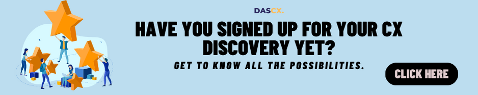 Have you signed up for your CX discovery yet