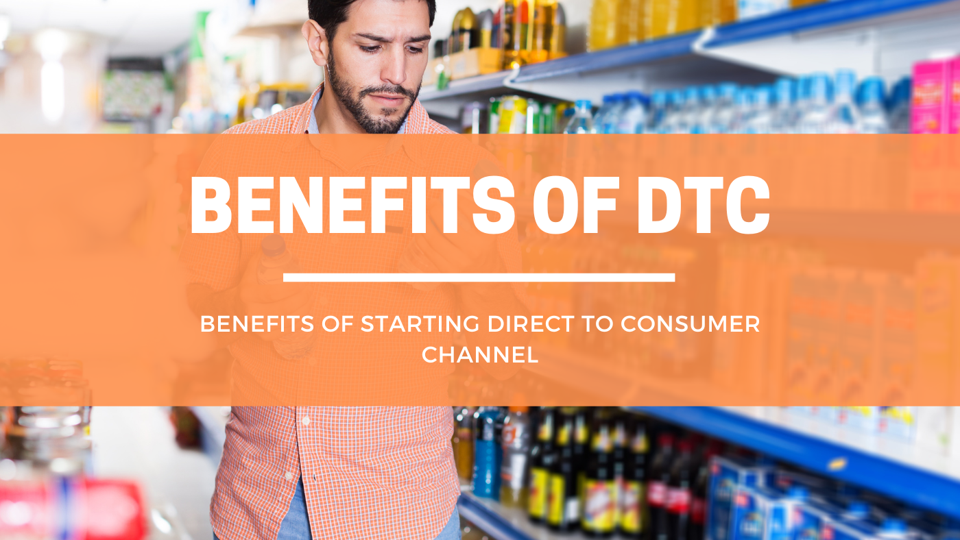 Benefits of Starting Direct to Consumer Channels