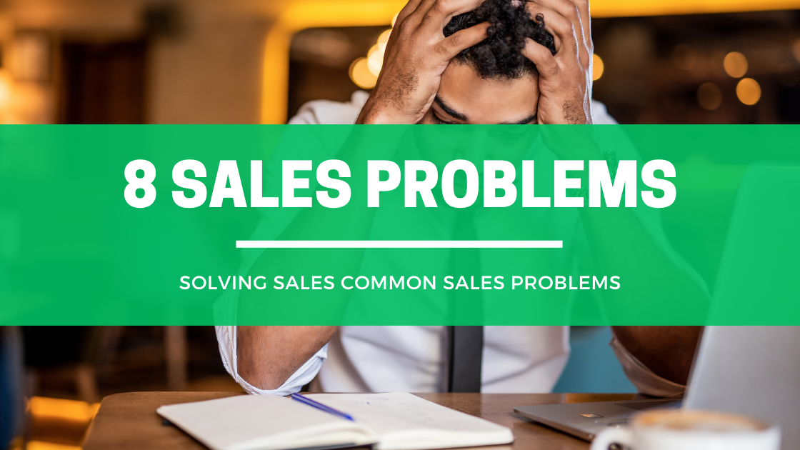 Solving Common Sales Problems